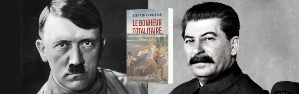 Bruneteau, Bernard, Le bonheur totalitaire : la Russie stalinienne et l'Allemagne hitlérienne en miroir