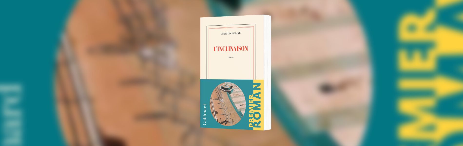 Durand, Corentin,"L'inclinaison","Gallimard