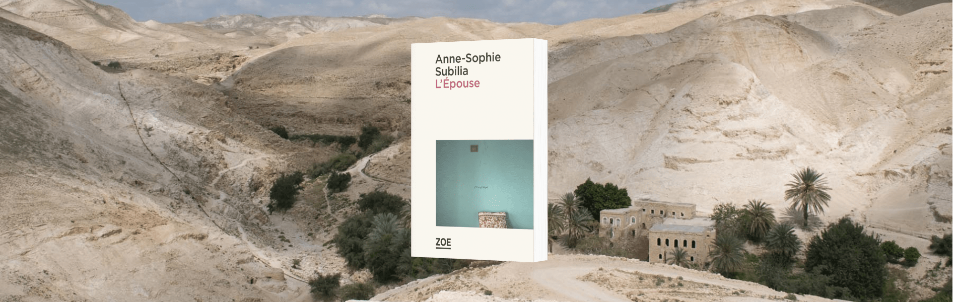 Subilia, Anne-Sophie, L'épouse, Zoé