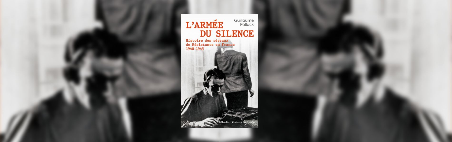 Pollack, Guillaume, L'armée du silence : histoire des réseaux de Résistance en France : 1940-1945
