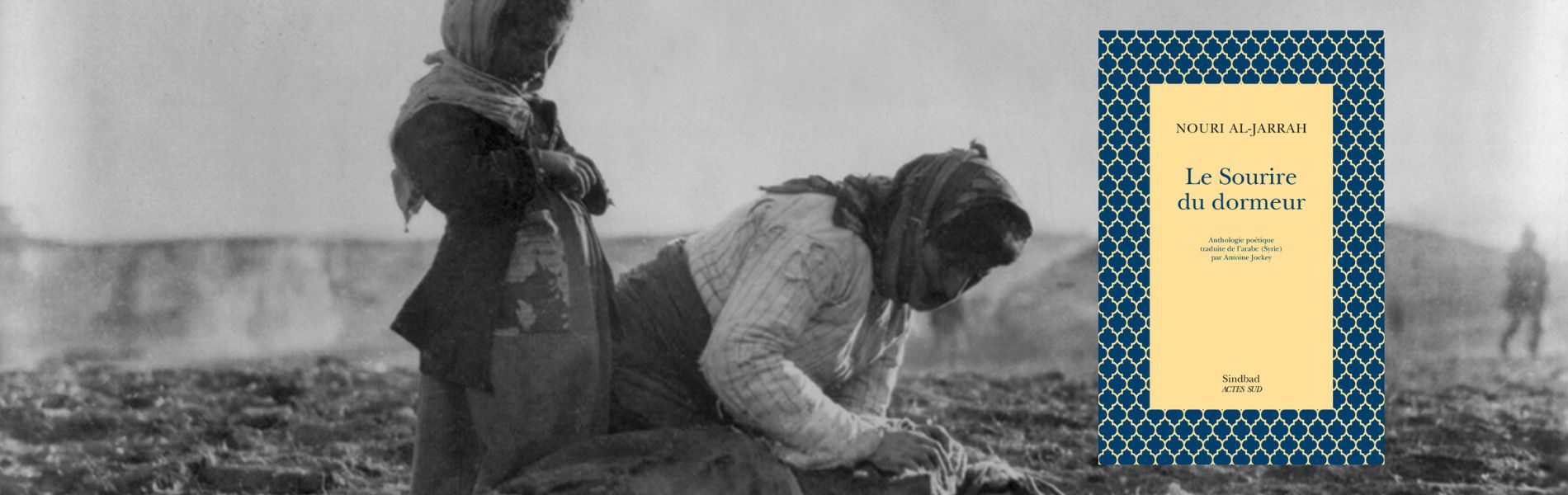 Nouri Al-Jarrah, Le sourire du dormeur : anthologie poétique – chronique Mare Nostrum