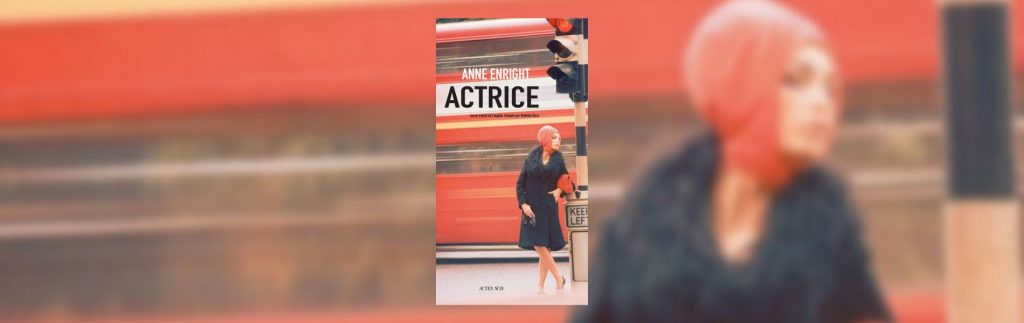 Anne Enright, Actrice, chronique de Mare Nostrum