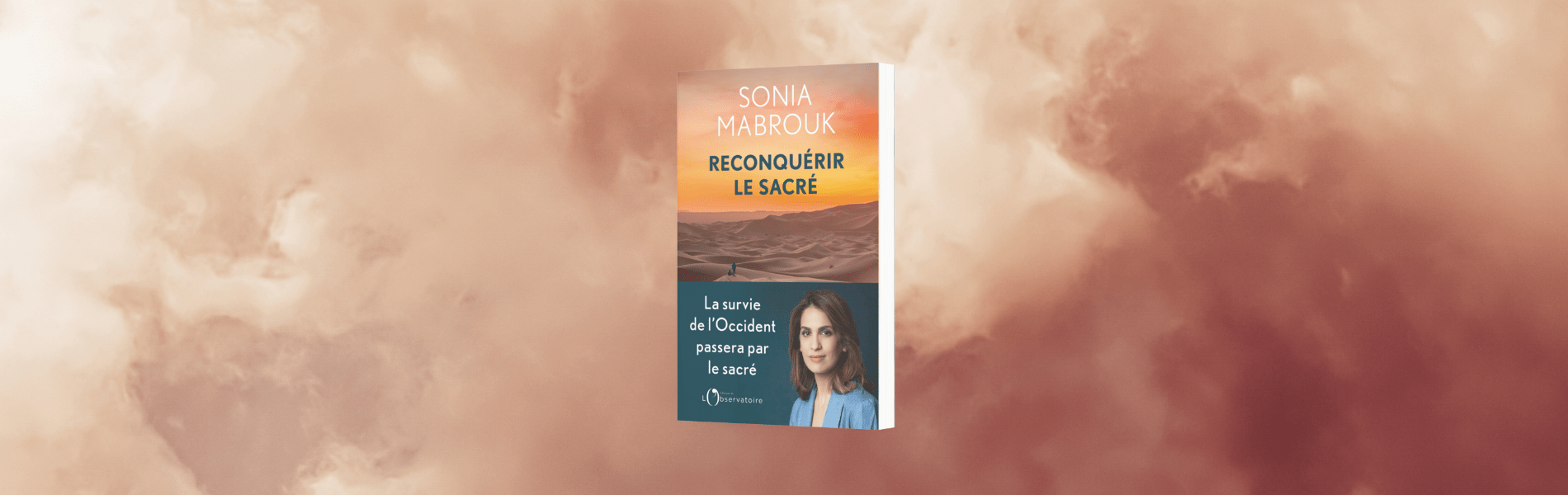 Sonia Mabrouk, Reconquérir le sacré