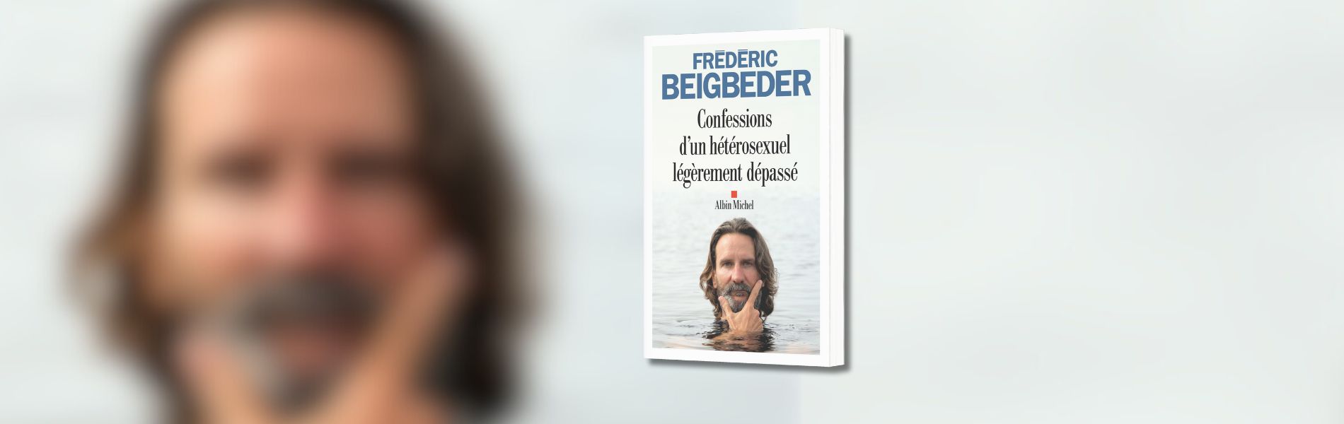 Frédéric Beigbeder, Confessions d'un hétérosexuel légèrement dépassé : récit