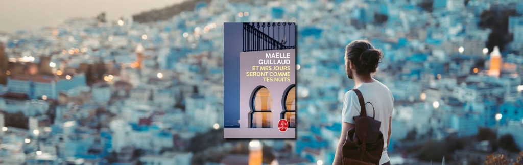 Maëlle Guillaud, Et mes jours seront comme tes nuits