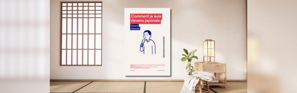 Florent Dabadie, Comment je suis devenu japonais - chronique de Mare Nostrum