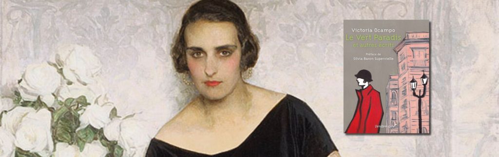 Victoria Ocampo, Le vert paradis : et autres écrits