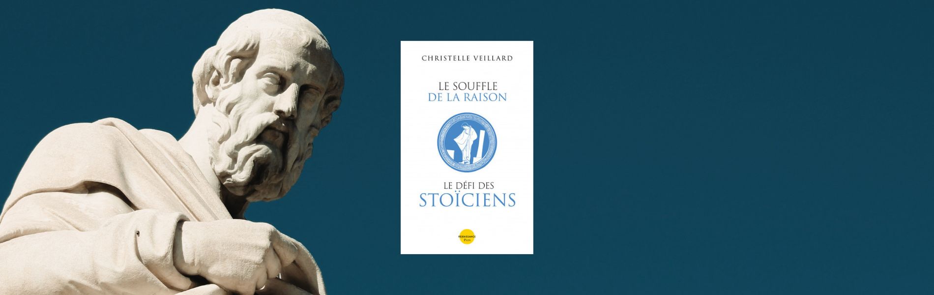 Christelle Veillard ; Le Souffle de la raison : le défi des stoïciens