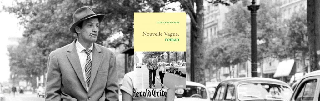 Patrick Roegiers, Nouvelle Vague
