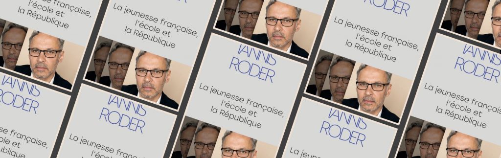 Iannis Roder, La jeunesse française, l’école et la