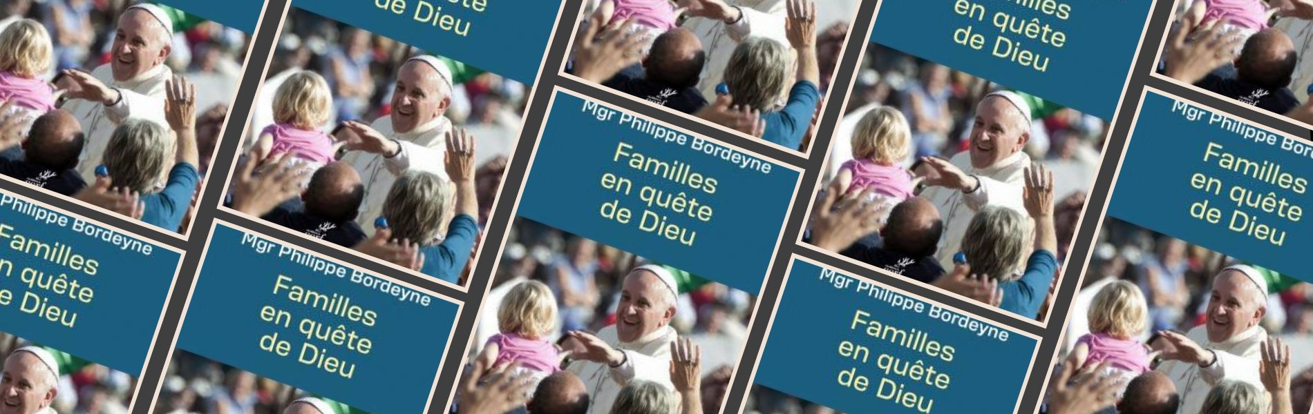 Philippe Bordeyne, Familles en quête de Dieu