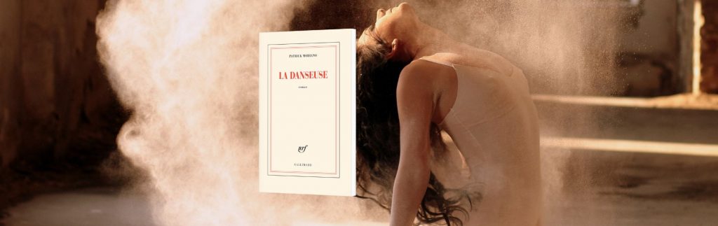 Patrick Modiano, La danseuse