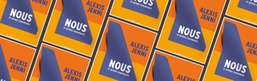 Alexis Jenni, Nous : et autres chroniques