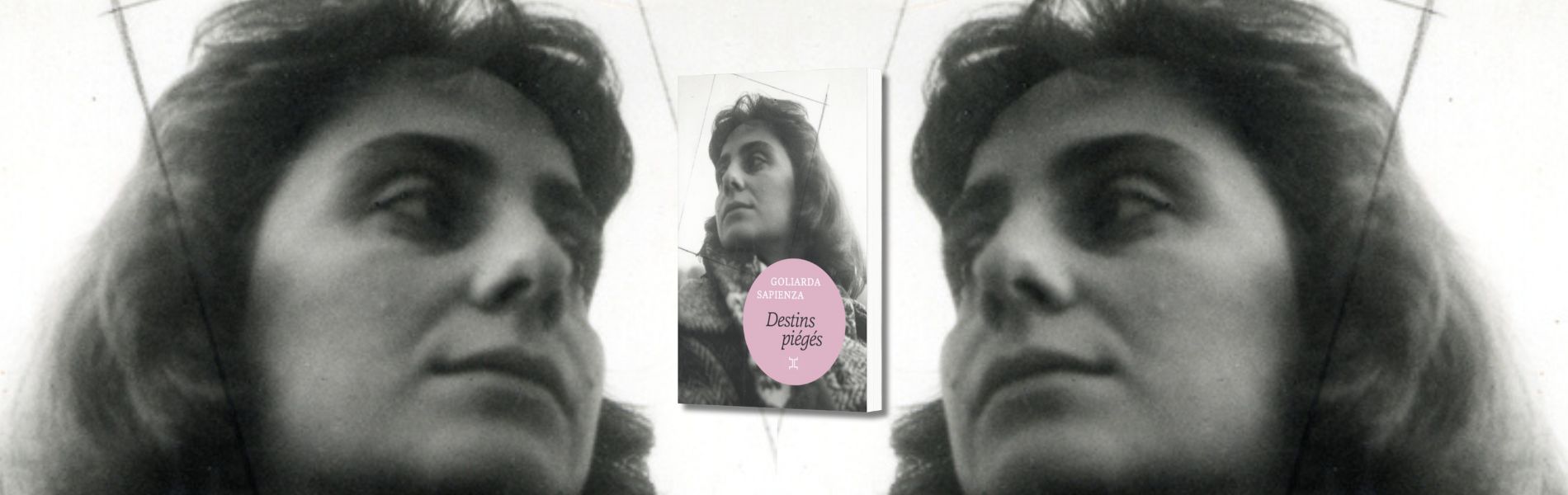 Goliarda Sapienza, Destins piégés - chronique Jean-Jacques Bedu - Mare Nostrum