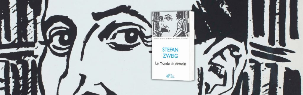 Stephan Zweig, Le monde de demain : essais et conférences