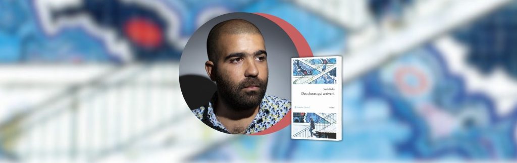 Salah Badis, Salah, Des choses qui arrivent