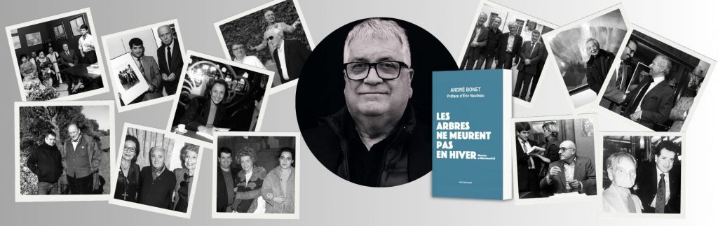 ndré Bonet, Les arbres ne meurent pas en hiver : mémoires de Méditerranée(s)