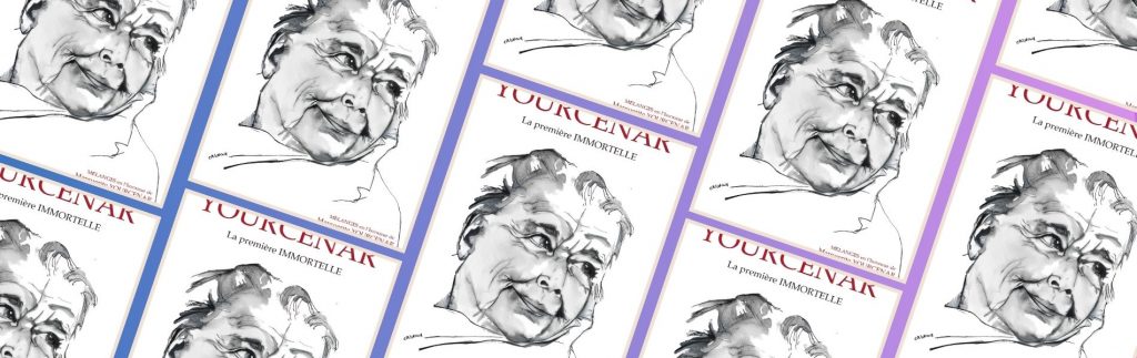 Ouvrage collectif ; Marguerite Yourcenar — La première Immortelle