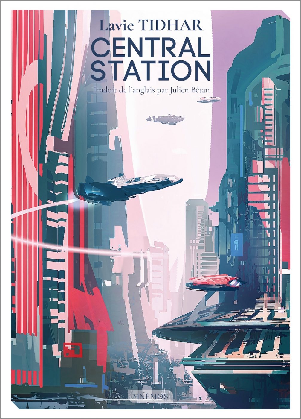 Lavie Tidhar, Central station, Mnémos, 21/02/2024, 1 vol. (256 p.), 20,50€