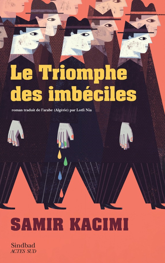 Samir Kacimi, Le triomphe des imbéciles,