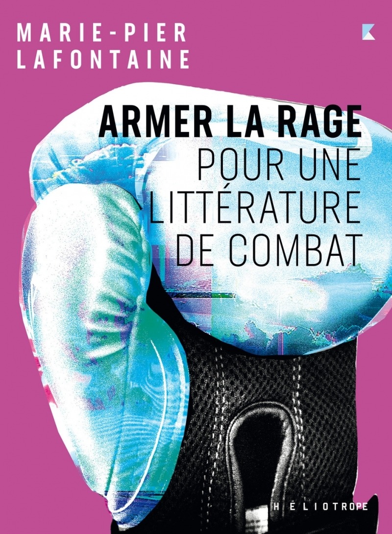 Marie-Pier Lafontaine, Armer la rage