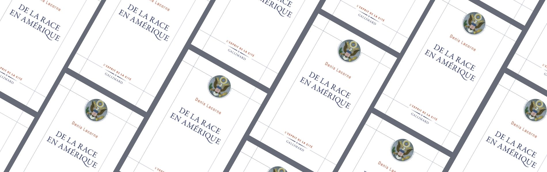 Chronique Mare nostrum Denis Lacorne, De la race en Amérique